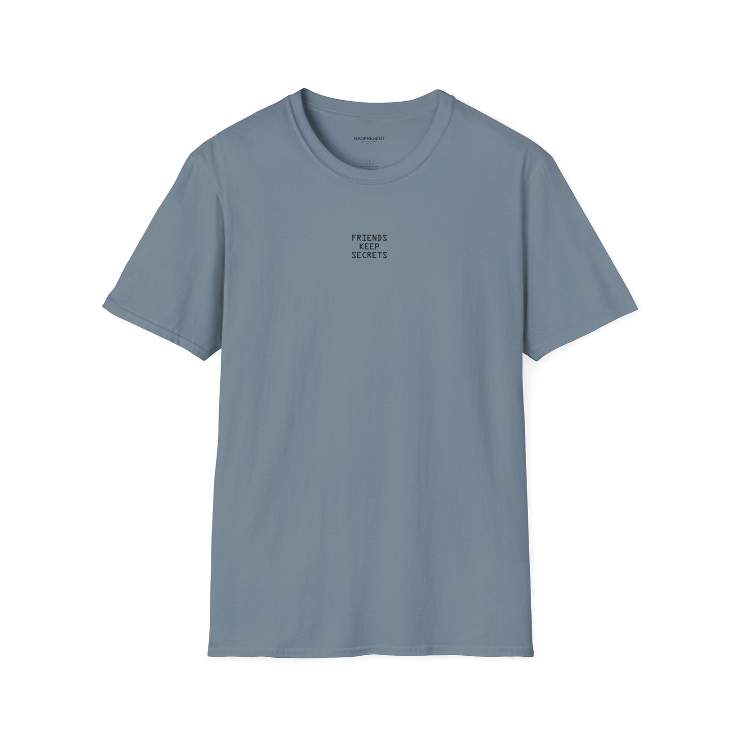 'Friends Keep Secrets' Unifit Softstyle T-Shirt